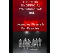 the Reds Unofficial Wordsearch Book: Legendary Players & Fan Favorites