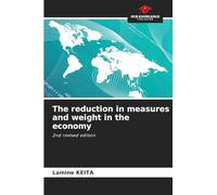 The reduction in measures and weight in the economy