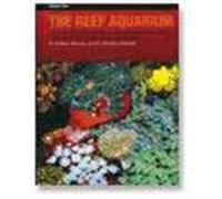 The Reef Aquarium, Vol. 2: A Comprehensive Guide to the Identification and Care of Tropical Marine Invertebrates by J. Charles Delbeek (1997-06-15)
