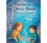 The Reef’s Lullaby: Marlo and the Attic Book