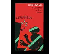 The Reefer Blues: A Collection of Short Stories & Poems.