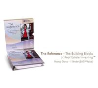 The Reference - The Building Blocks of Real Estate Investing (R2E2 (Residential Real Estate Encyclopedia), Volume 5)