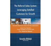 The Referral Sales System: Leveraging Satisfied Customers for Growth