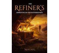 The Refiners Apprentice and the battered box