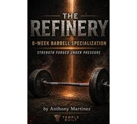 THE REFINERY: THE 8-W ARBELL SPECIALIZATION | STRENGTH FORGED UNDER PRESSURE