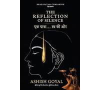 The Reflection of Silence - Ek Yatra...Swa ki Aur