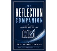 The Reflections Companion: A Journal for Processing What You Read