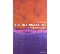 The Reformation: A Very Short Introduction (Very Short Introductions)