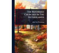 The Reformed Churches In The Netherlands