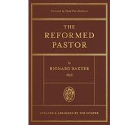 The Reformed Pastor: Updated and Abridged