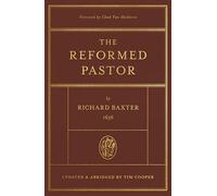 The Reformed Pastor: Updated and Abridged