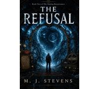 The Refusal: Book Two of The Analog Renaissance