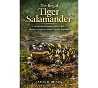 The Regal Tiger Salamander: A Comprehensive Journey into the Life, Habits, and Majesty of Nature’s Striking Amphibian