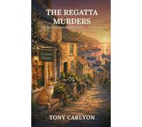 The Regatta Murders: A Cornish Bookshop Cozy Mystery (The Second Chapter Mysteries)