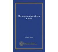 The regeneration of new China