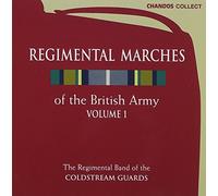 The Regimental Band of the Coldstream Guards - Regimental Marches of the British Army Vol. 1 By The Regimental Band of the Coldstream Guards (1999-10-01)