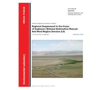 The Regional Supplement to the Corps of Engineers Wetland Delineation Manual: Arid West Region (Version 2.0)