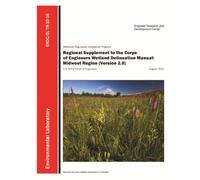 The Regional Supplement to the Corps of Engineers Wetland Delineation Manual: Midwest Region (Version 2.0)