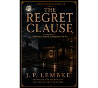 The Regret Clause: Confession is optional. Consequences are not.