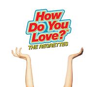 The Regrettes - How Do You Love