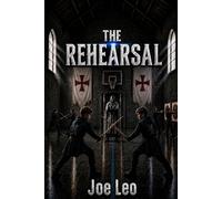 The Rehearsal: Book Two of the Paladins Series