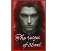 The reign of blood