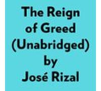 The Reign Of Greed (unabridged) (audiolibro)