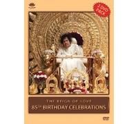 The Reign of Love - 85th Birthday Celebrations (2 DVD Pack: A RadioSai Product - Inspired by Sathya Sai Baba - NEW ARRIVAL)