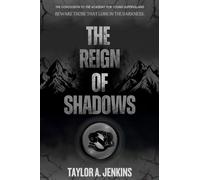 The Reign of Shadows