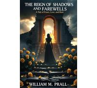 The Reign of Shadows and Farewells: A Tale of Power, Love, and Ruin