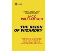 The Reign Of Wizardry (ebook)
