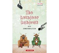 The Reindeer Rundown: with Donner and Blitzen