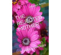 THE REJECTED MOTHER: HOOD DIAMOND 2