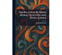 The Relation Between Moral Qualities and Intelligence