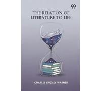 The Relation Of Literature To Life