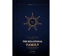 The Relational Family: R× - The 343 Aspects of Sacred Connection: 4 (The 2,401 Dictionary)