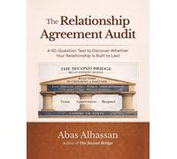 The Relationship Agreement Audit Workbook: A Relationship Audit & Reflection Guide For Couples Who Want to Build Lasting Love (The Second Bridge: Building Lasting Love)