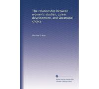 The relationship between women's studies, career development, and vocational choice