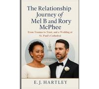 The Relationship Journey of Mel B and Rory McPhee: From Trauma to Trust, and a Wedding at St. Paul’s Cathedral