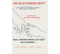 The Relationship Reset: (The Book You Need Before You Call It Quits)
