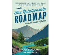 The Relationship Roadmap and Adventure Guide
