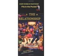 The Relationship: Short Stories in Your Pocket Vol 51