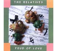 The Relatives - Feud of Love (1997)