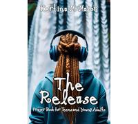 The Release: Prayer Book for Teens and Young Adults