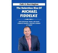 The Relentless Rise of Michael Fiddelke: How discipline, vision, and quiet strength shaped a lifelong journey at Target
