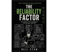 The Reliability Factor: Why People Trust Businesses That Do What They Say