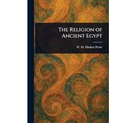 The Religion of Ancient Egypt