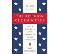 The Religion Of Democracy (ebook)