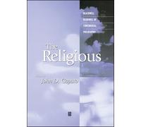 The Religious (Blackwell Readings in Continental Philosophy)