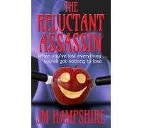 The Reluctant Assassin: A humorous English cosy crime thriller, perfect for fans of The Thursday Murder Club and Killers of a Certain Age